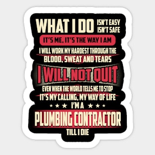 Plumbing Contractor What i Do Sticker